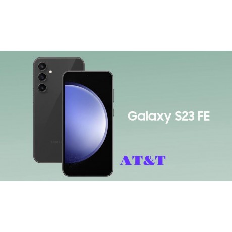 S-23 FE Galaxy AT&T Cellphone LOCKED 36 Month contract 